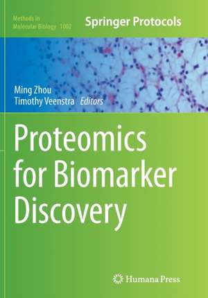 Proteomics for Biomarker Discovery de Ming Zhou