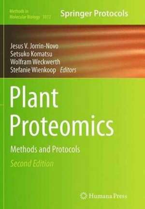 Plant Proteomics: Methods and Protocols de Jesus V. Jorrin-Novo