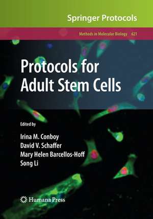 Protocols for Adult Stem Cells de Irina M. Conboy