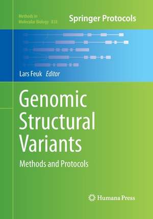 Genomic Structural Variants: Methods and Protocols de Lars Feuk