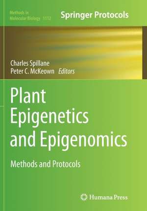 Plant Epigenetics and Epigenomics: Methods and Protocols de Charles Spillane