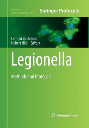 Legionella: Methods and Protocols de Carmen Buchrieser