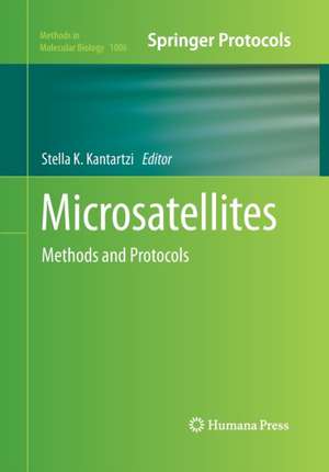 Microsatellites: Methods and Protocols de Stella K. Kantartzi