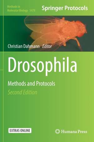 Drosophila: Methods and Protocols de Christian Dahmann