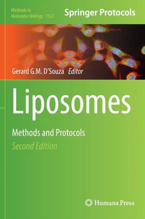 Liposomes: Methods and Protocols de Gerard G.M. D'Souza