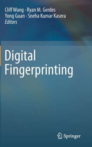 Digital Fingerprinting de Cliff Wang