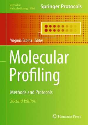 Molecular Profiling: Methods and Protocols de Virginia Espina