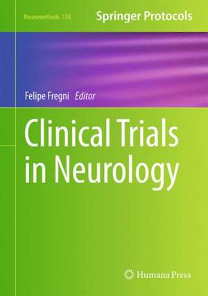 Clinical Trials in Neurology de Felipe Fregni