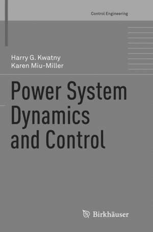 Power System Dynamics and Control de Harry G. Kwatny