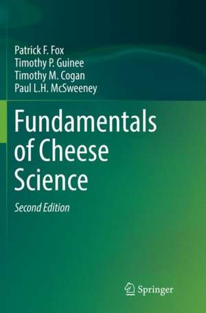 Fundamentals of Cheese Science de Patrick F. Fox