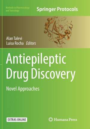 Antiepileptic Drug Discovery: Novel Approaches de Alan Talevi