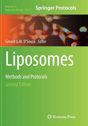 Liposomes: Methods and Protocols de Gerard G.M. D'Souza