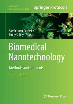 Biomedical Nanotechnology: Methods and Protocols de Sarah Hurst Petrosko