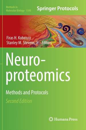 Neuroproteomics: Methods and Protocols de Firas H. Kobeissy