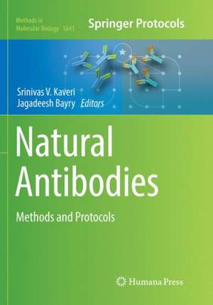 Natural Antibodies: Methods and Protocols de Srinivas V. Kaveri