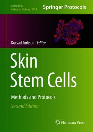 Skin Stem Cells: Methods and Protocols de Kursad Turksen