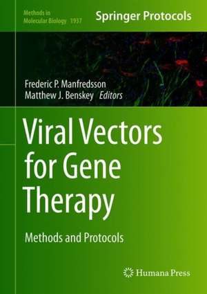 Viral Vectors for Gene Therapy: Methods and Protocols de Fredric P. Manfredsson