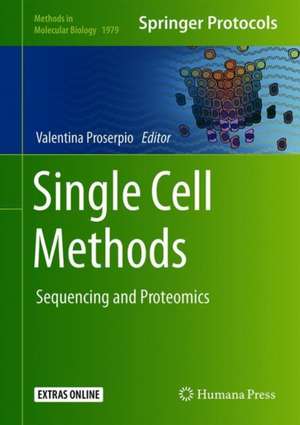 Single Cell Methods: Sequencing and Proteomics de Valentina Proserpio