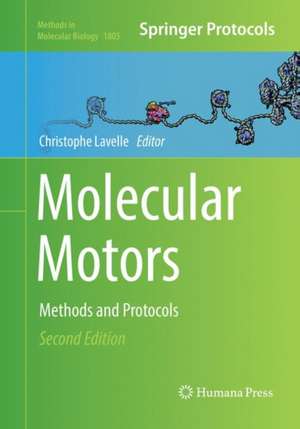 Molecular Motors: Methods and Protocols de Christophe Lavelle