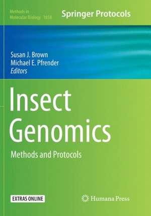 Insect Genomics: Methods and Protocols de Susan J. Brown