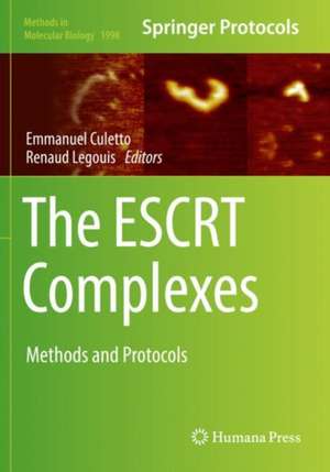 The ESCRT Complexes: Methods and Protocols de Emmanuel Culetto