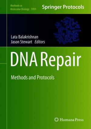 DNA Repair: Methods and Protocols de Lata Balakrishnan