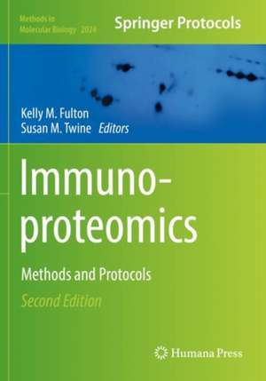 Immunoproteomics: Methods and Protocols de Kelly M. Fulton