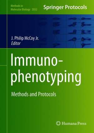 Immunophenotyping: Methods and Protocols de J. Philip McCoy, Jr