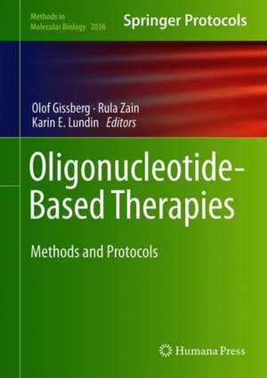 Oligonucleotide-Based Therapies: Methods and Protocols de Olof Gissberg