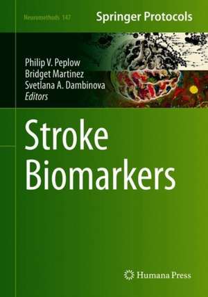 Stroke Biomarkers de Philip V. Peplow