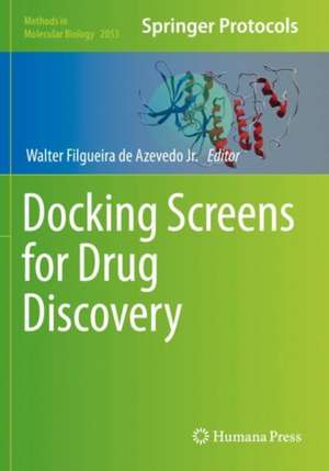 Docking Screens for Drug Discovery de Walter Filgueira de Azevedo Jr.