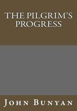 The Pilgrim's Progress de John Bunyan