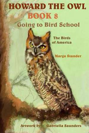 Howard the Owl Book 8 de Stander, Marga