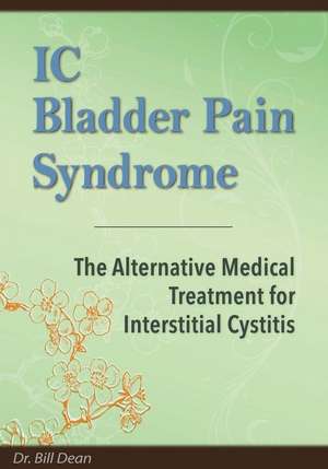 IC Bladder Pain Syndrome de Bill Dead