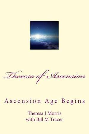 Theresa of Ascension de Theresa J. Morris