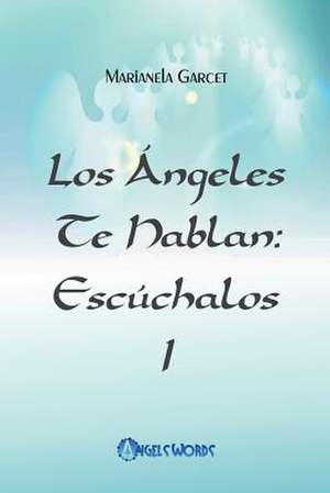 Los Angeles Te Hablan de Marianela Garcet