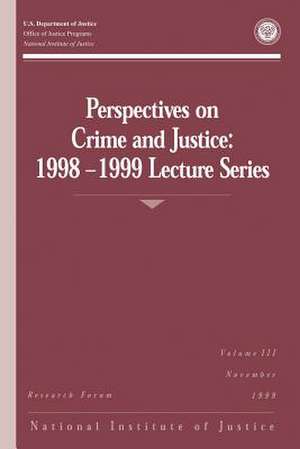 Perspectives on Crime and Justice de U. S. Department Of Justice