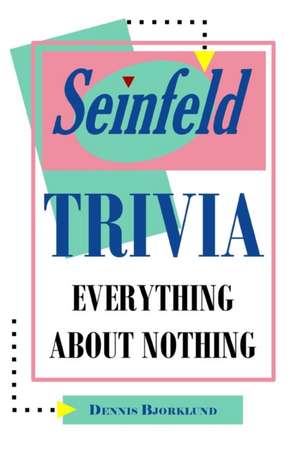 Seinfeld Trivia de Dennis Bjorklund