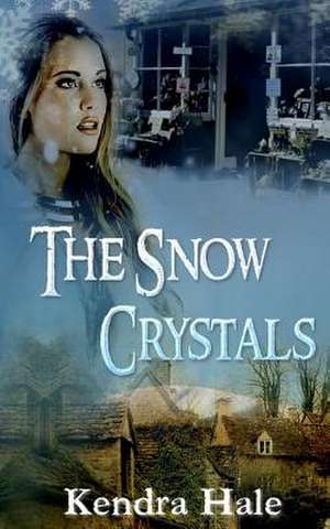 The Snow Crystals de Kendra Hale