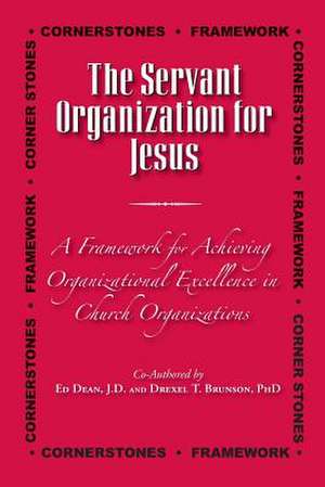 The Servant Organization for Jesus de Drexel T. Brunson Phd