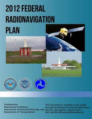 2012 Federal Radionavigation Plan de Department of Defense