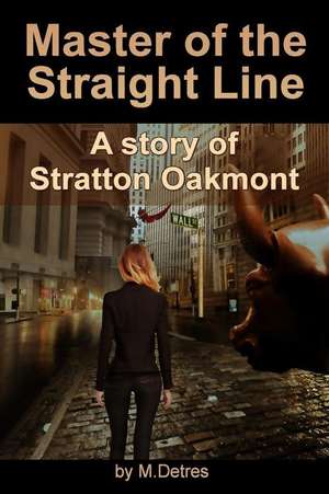 Master of the Straight Line de M. Detres