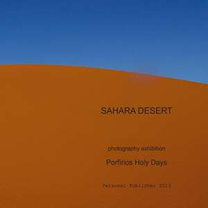 Sahara Desert de Porfirios Holy Days