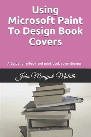 Using Microsoft Paint to Design Book Covers