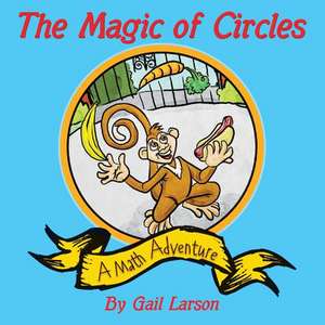 The Magic of Circles de Gail Larson