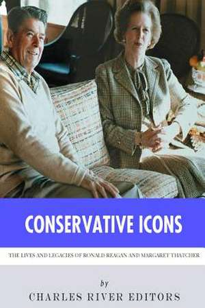 Conservative Icons de Charles River Editors