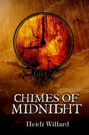 Chimes of Midnight (the Catalyst Series de Heidi Willard