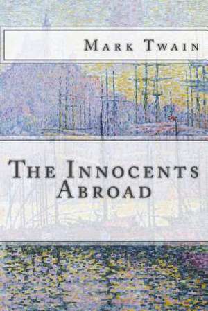 The Innocents Abroad de Mark Twain