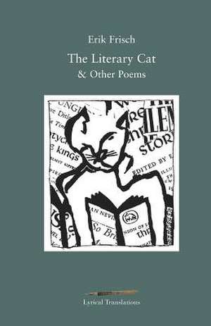 The Literary Cat & Other Poems de Erik Frisch