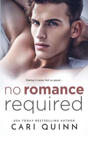 No Romance Required de Cari Quinn